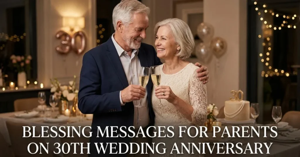 Blessing Messages for Parents on 30th Wedding Anniversary