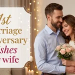 1st marriage anniversary wishes for wife